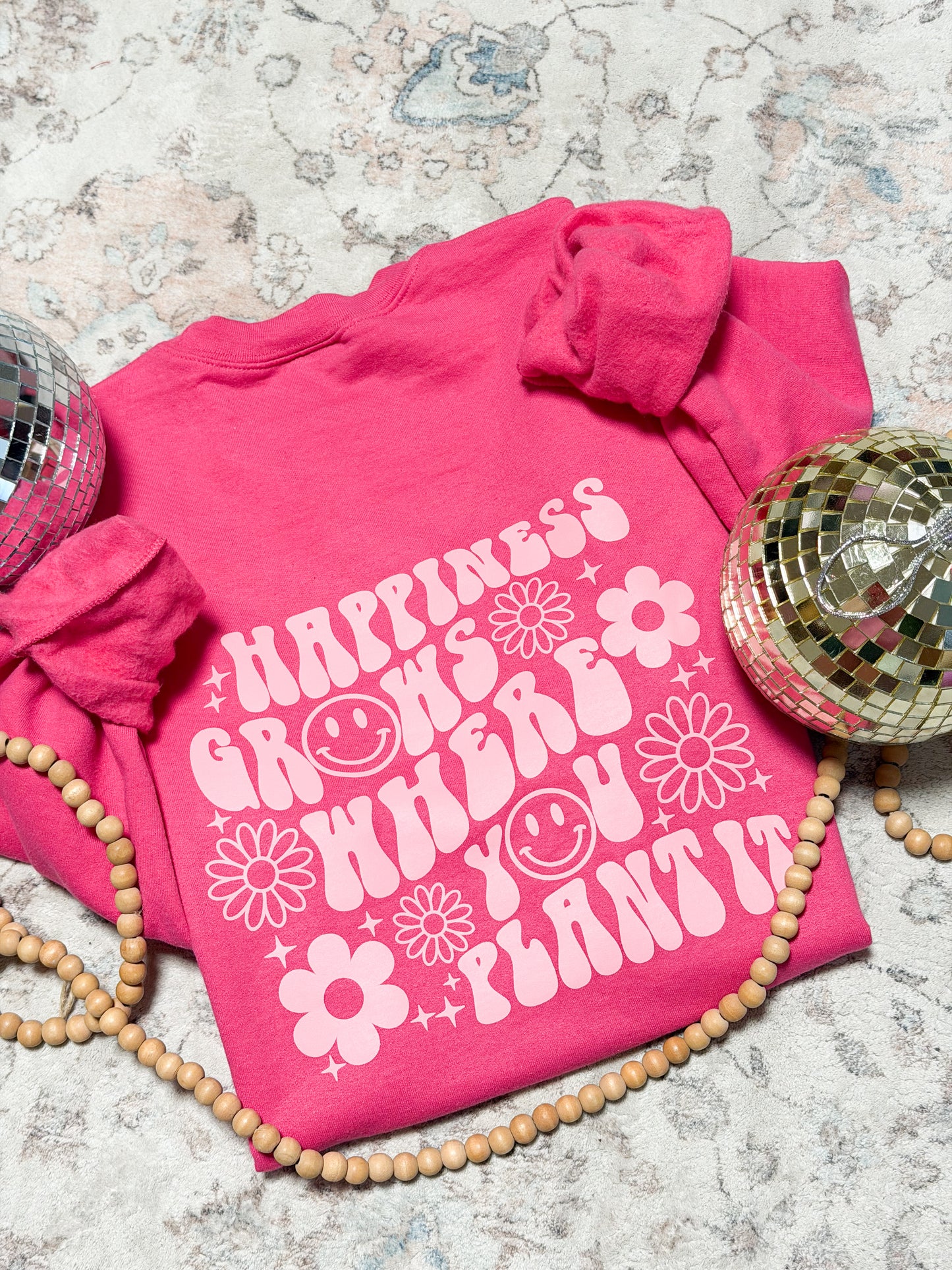 Happiness grows where you water it sweatshirt